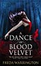 A Dance in Blood Velvet